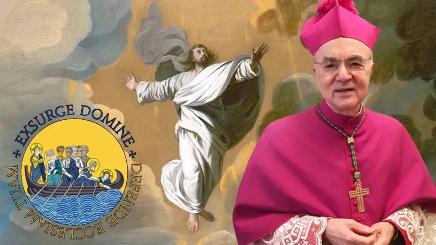 Mgr Carlo Maria Viganò : L’association « Exsurge Domine » est née pour aider les prêtres et les religieux victimes des purges bergogliennes